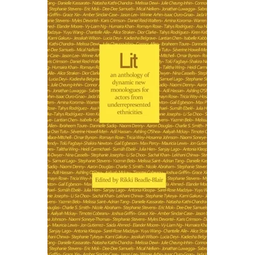 Lit: an anthology of dynamic new monologues for under-represented ethnicities