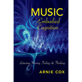 Music and Embodied Cognition: Listening, Moving, Feeling, and Thinking