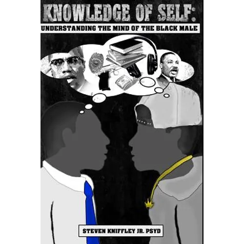 Knowledge of self: Understanding the mind of the Black male