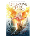 Unleashing Fire