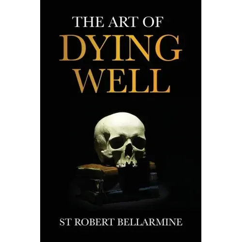 The Art of Dying Well