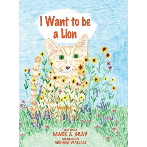 I Want to be a Lion