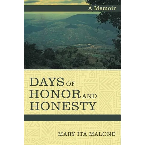Days of Honor and Honesty: A Memoir