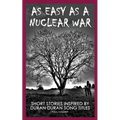 As Easy As A Nuclear War: Short Stories inspired by Duran Duran song titles