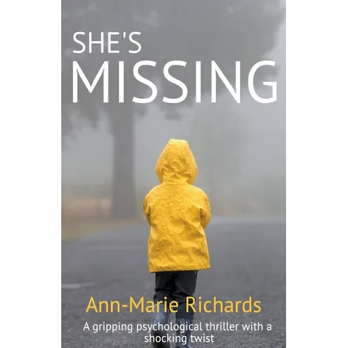 She's Missing (A Gripping Psychological Thriller with a Shocking Twist)