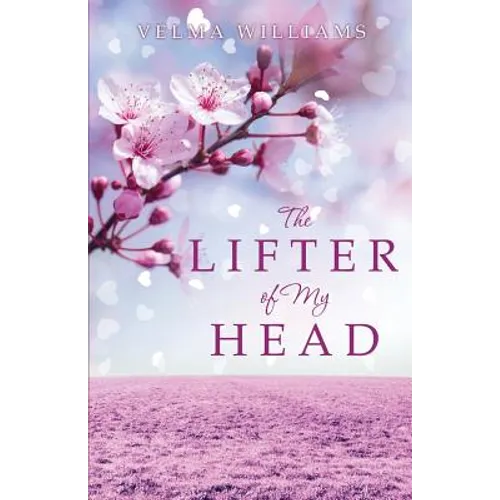The Lifter of My Head