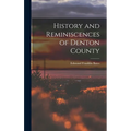 History and Reminiscences of Denton County