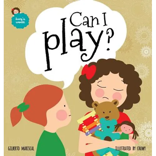 Can I play?: An illustrated book for kids about sharing