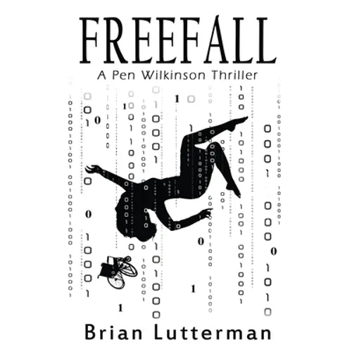 Freefall: A Pen Wilkinson Thriller