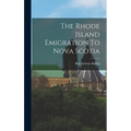 The Rhode Island Emigration To Nova Scotia