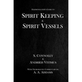 Spirit Keeping & Spirit Vessels