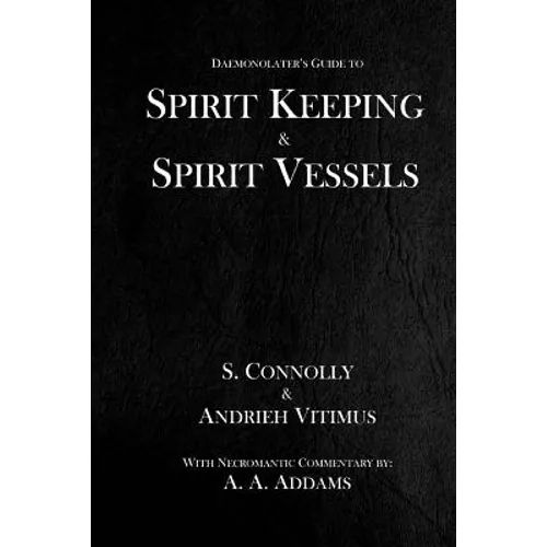 Spirit Keeping & Spirit Vessels