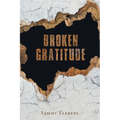 Broken Gratitude