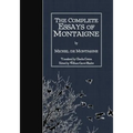 The Complete Essays of Montaigne