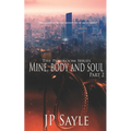 Mine, Body and Soul: Part Two