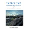 Twenty-Two Disquieted Moral Concerns: Discussions Leading to Remedies
