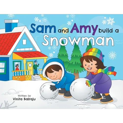 Sam And Amy Build A Snowman