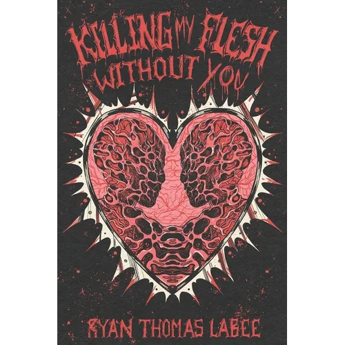Killing My Flesh Without You