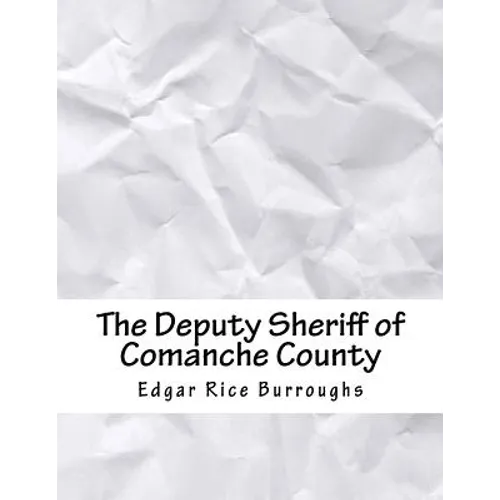 The Deputy Sheriff of Comanche County