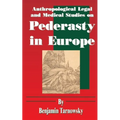 Anthropological Legal and Medical Studies on Pederasty in Europe