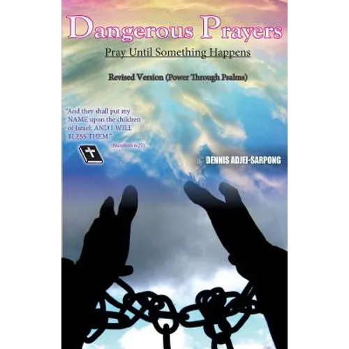 Dangerous Prayers- Power Through the Psalms- Revised Version