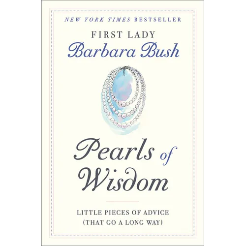 Pearls of Wisdom: Little Pieces of Advice (That Go a Long Way)