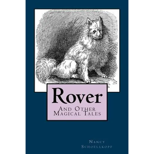 Rover: And Other Magical Tales