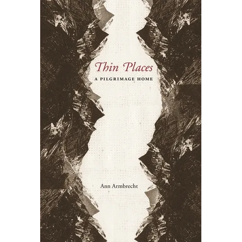 Thin Places: A Pilgrimage Home