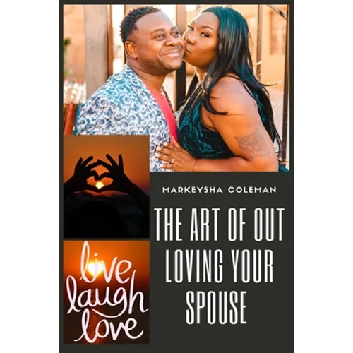 The Art of Out Loving Your Spouse