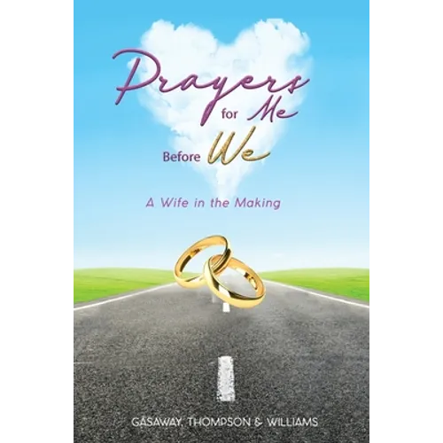Prayers for Me Before We: A Wife in the Making