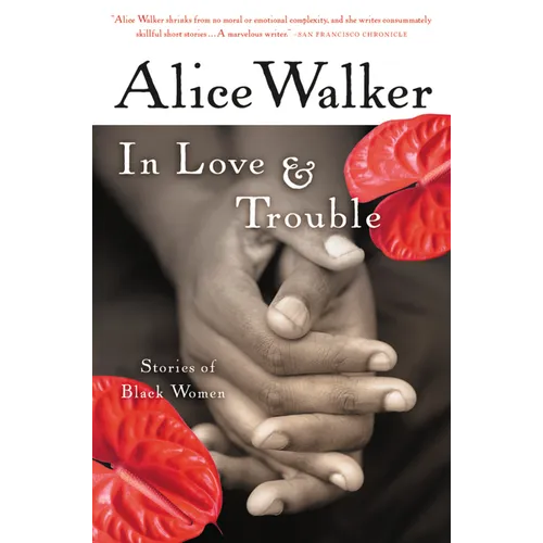 In Love & Trouble: Stories of Black Women