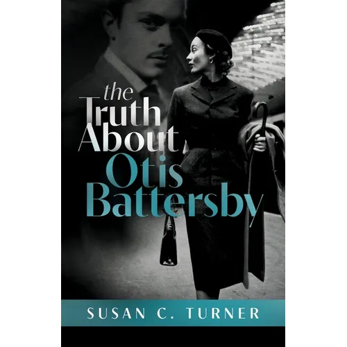 The Truth About Otis Battersby