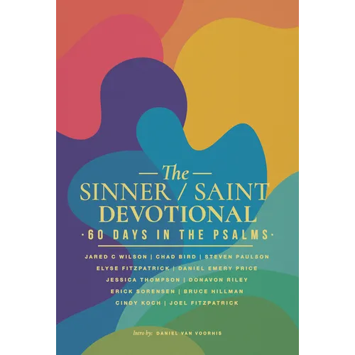 The Sinner / Saint Devotional: 60 Days in the Psalms