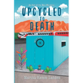 Upcycled to Death