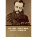 The Lazy Tour of Two Idle Apprentices