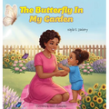 The Butterfly In My Garden