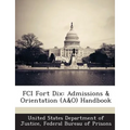 Fci Fort Dix: Admissions & Orientation (A&o) Handbook