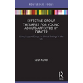 Effective Group Therapies for Young Adults Affected by Cancer: Using Support Groups in Clinical Settings in the Us