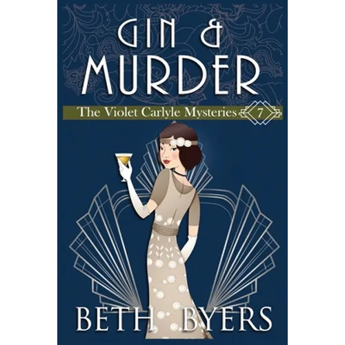 Gin & Murder: A Violet Carlyle Cozy Historical Mystery