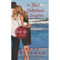 The Shell Collector's Daughter: A Surf's Up Novella