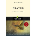 Prayer: An Adventure with God