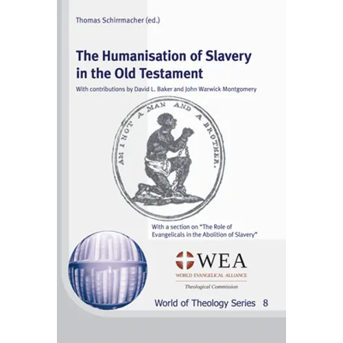 The Humanisation of Slavery in the Old Testament