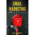 Email Marketing: Convert leads into customers