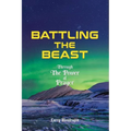 Battling the Beast - Through the power of prayer