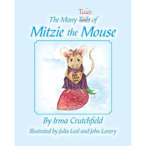The Many Tales of Mitzie Mouse