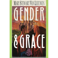 Gender & Grace: Love, Work Parenting in a Changing World