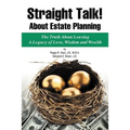 Straight Talk! About Estate Planning
