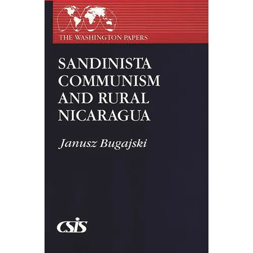 Sandinista Communism and Rural Nicaragua