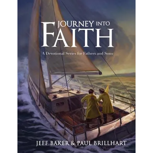 Journey Into Faith: A Devotional Series for Fathers and Sons