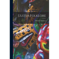 Ulster Folklore